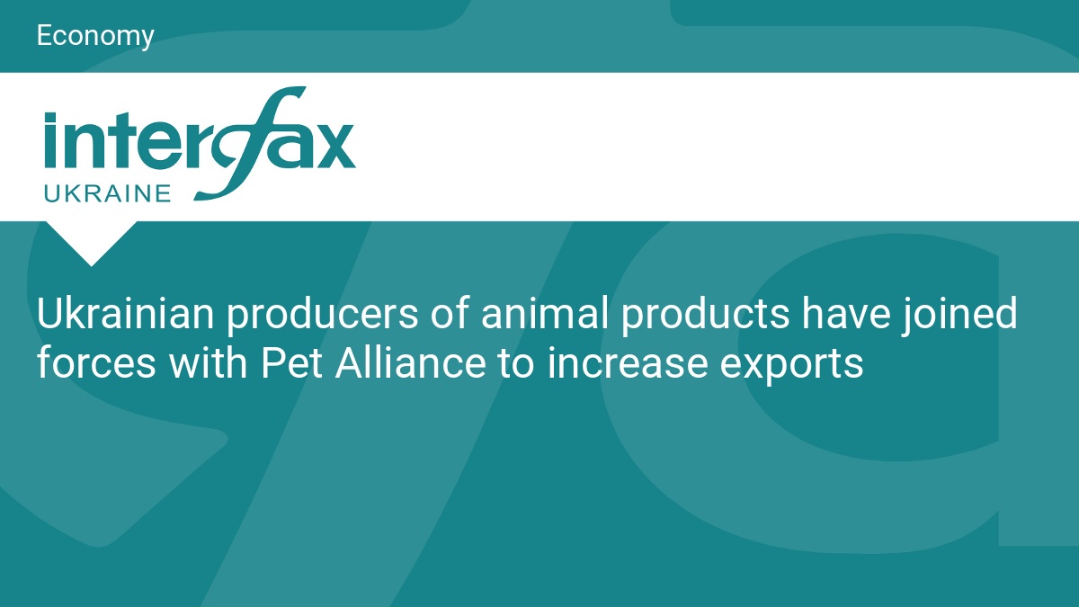 Ukrainas dzīvnieku izcelsmes produktu ražotāji sadarbojas ar Pet Alliance, lai palielinātu eksportu
